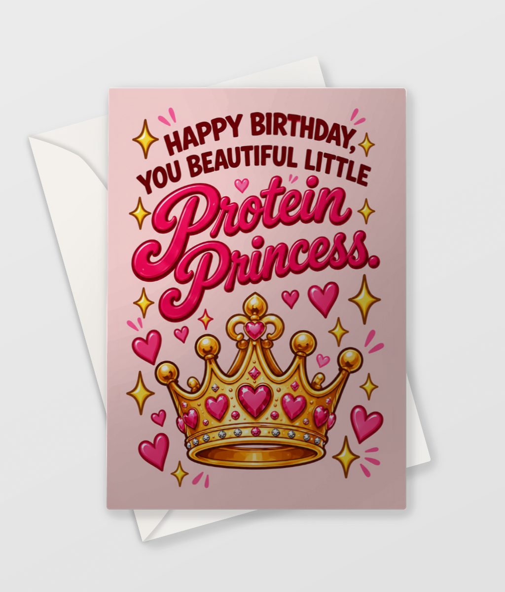 Happy Birthday Protein Princess Card, large A5 size