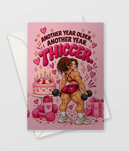 Another Year Thiccer Card, large A5 size