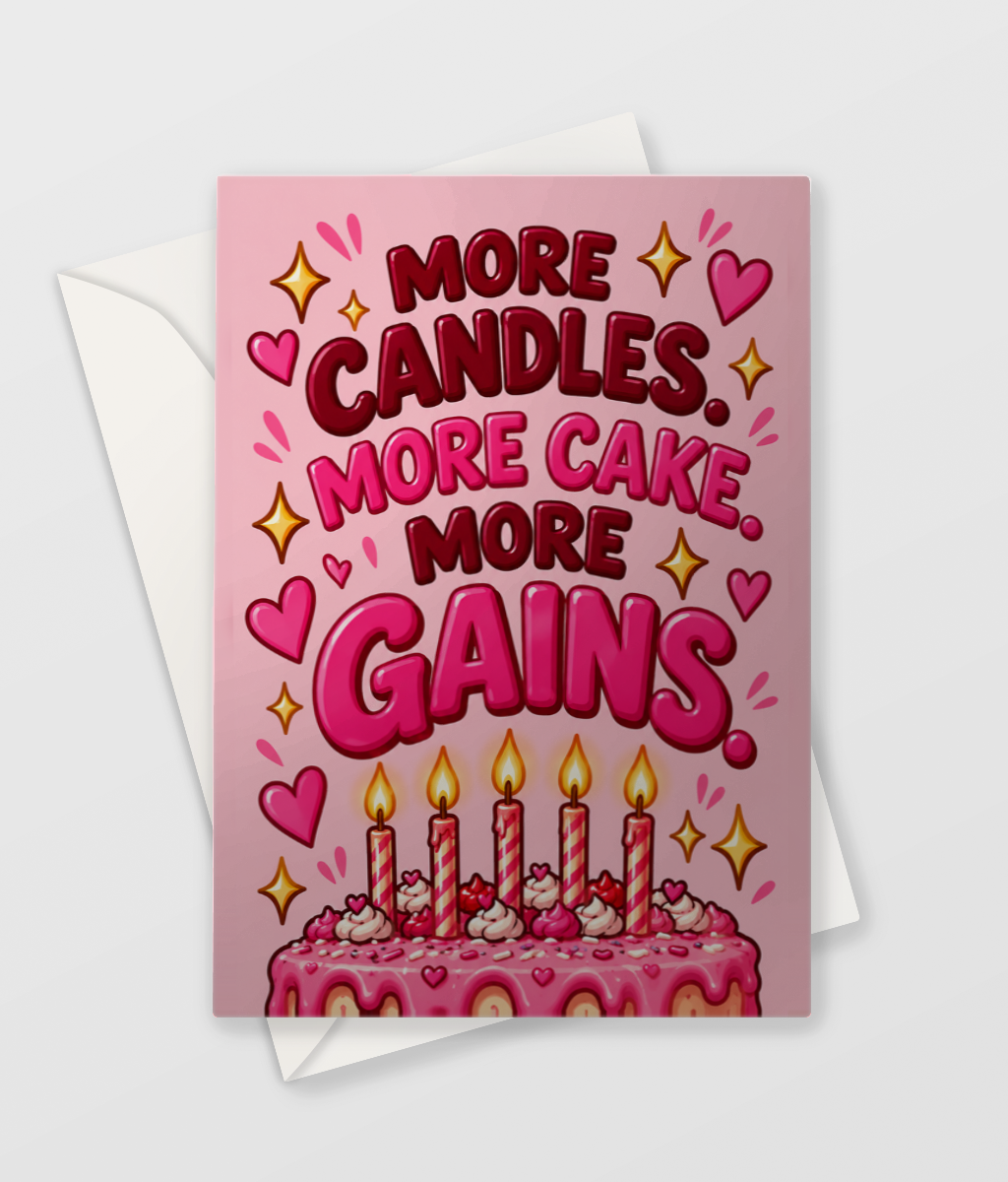 More Candles More Cake More Gains Card, funny gym girl birthday card, A6 with envelope
