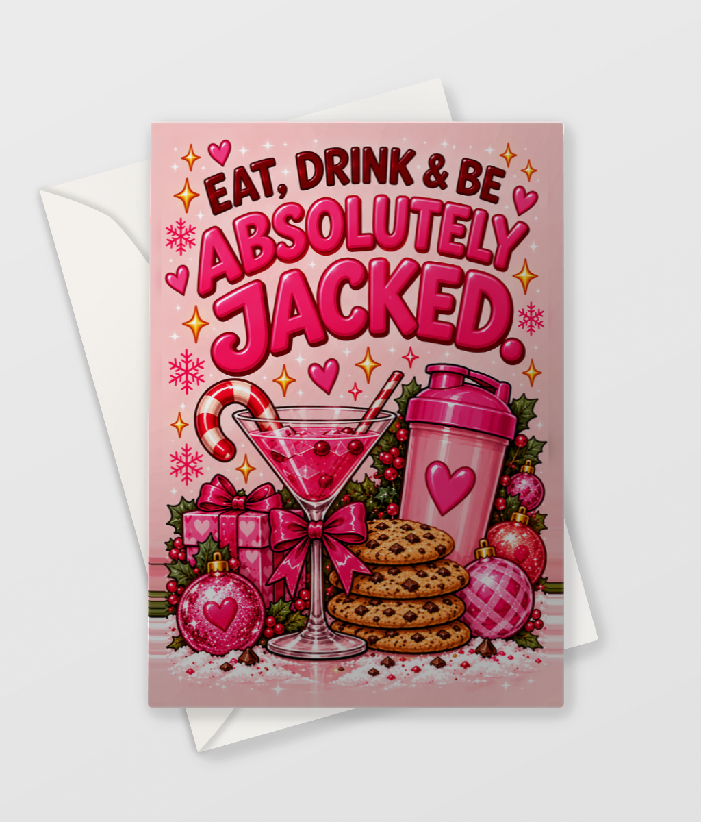 Eat Drink and Be Absolutely Jacked Card, funny gym Christmas card for her, A6 with envelope