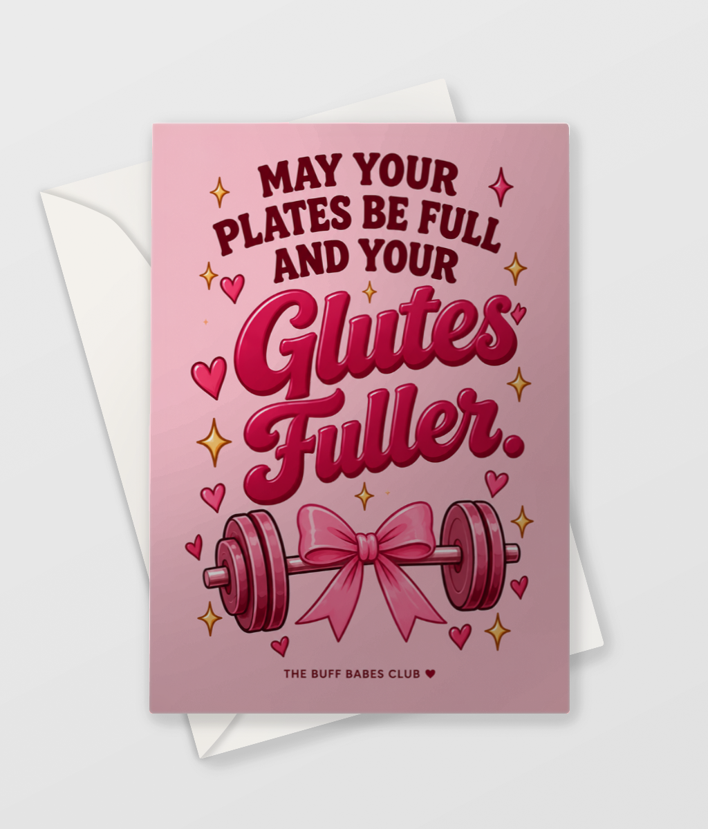 Glutes Fuller Card, large A5 size
