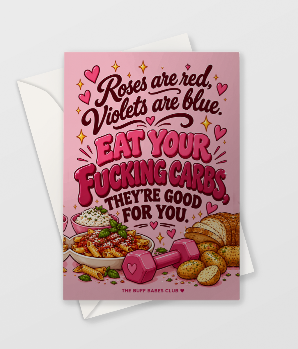 Eat Your Carbs Card, funny sweary gym card for her, A6 with envelope